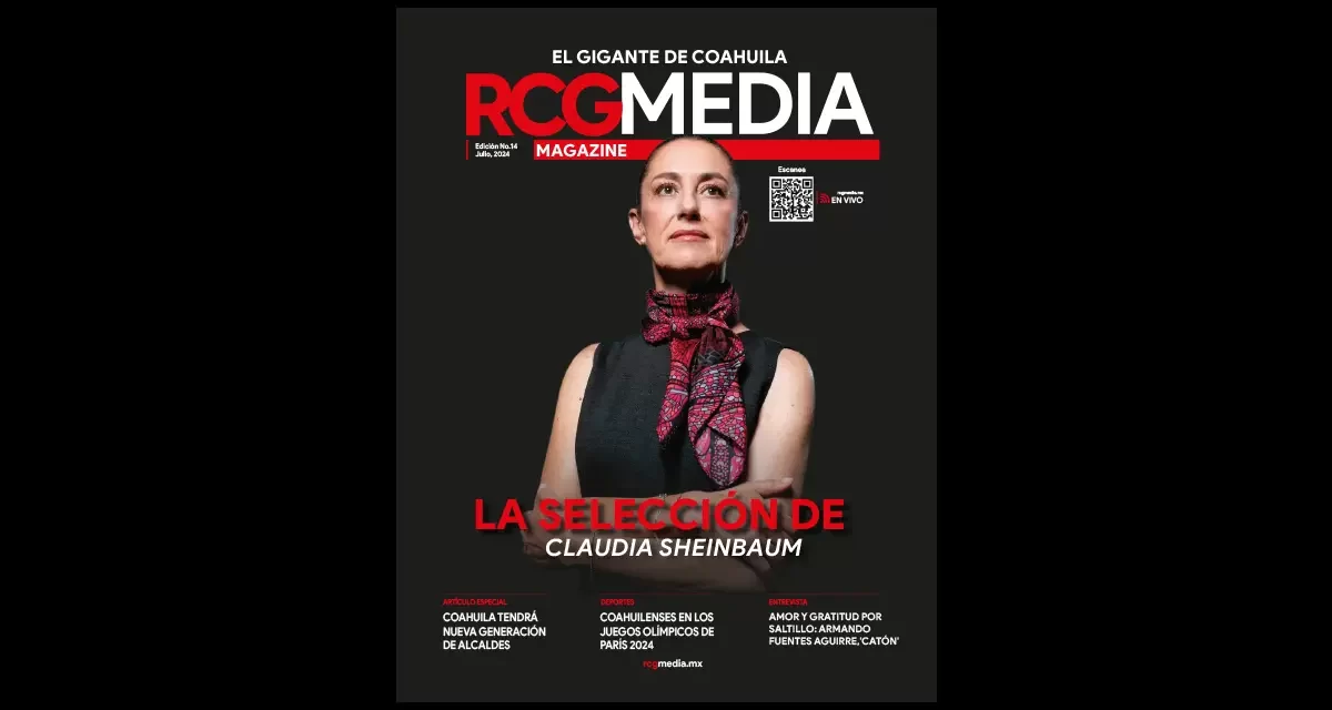 RCG Media Magazine no. 14 | La selección de Claudia Sheinbaum