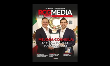 RCG Media Magazine no. 15 | Mejora Coahuila: La visión social de Manolo Jiménez