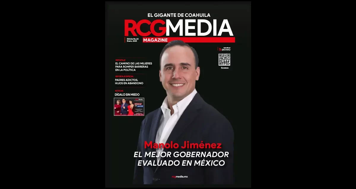 RCG Media Magazine no. 20 | Manolo Jiménez, el mejor gobernador evaluado en México