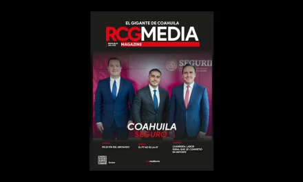 RCG Media Magazine no. 26 | Coahuila seguro